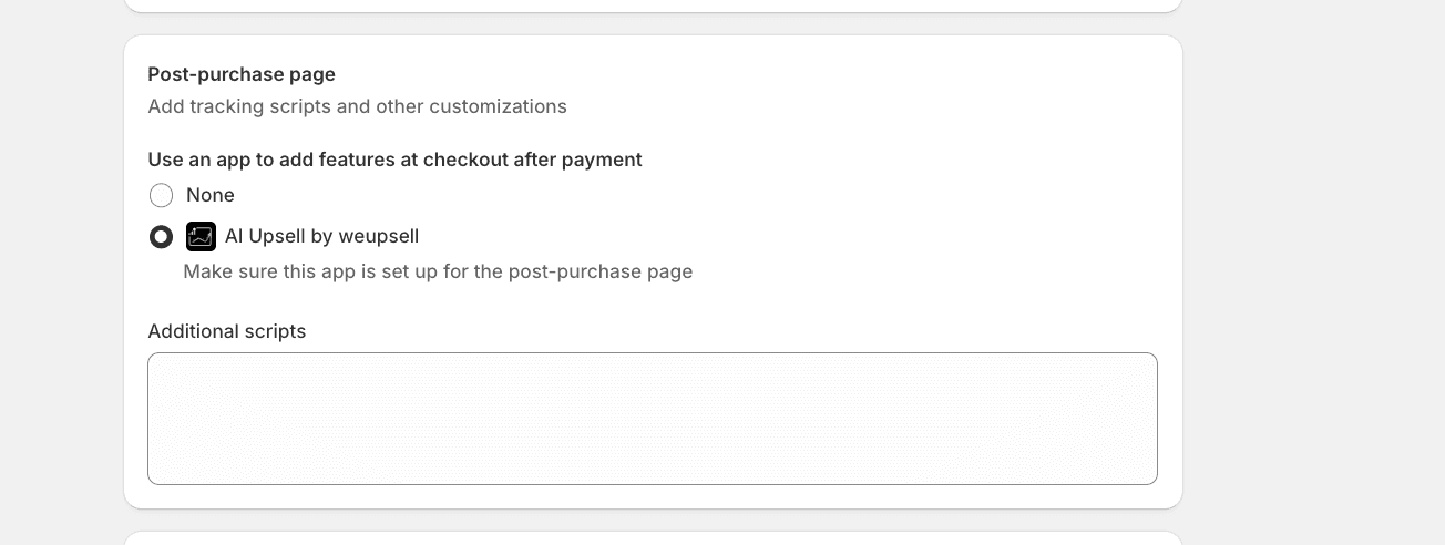 Shopify checkout settings with AI Upsell by WeUpsell selected for the post-purchase page